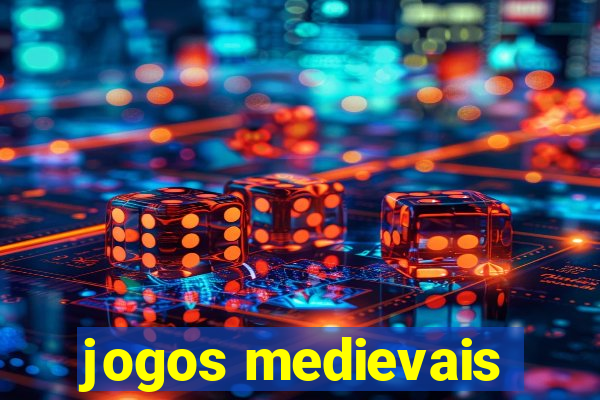 jogos medievais